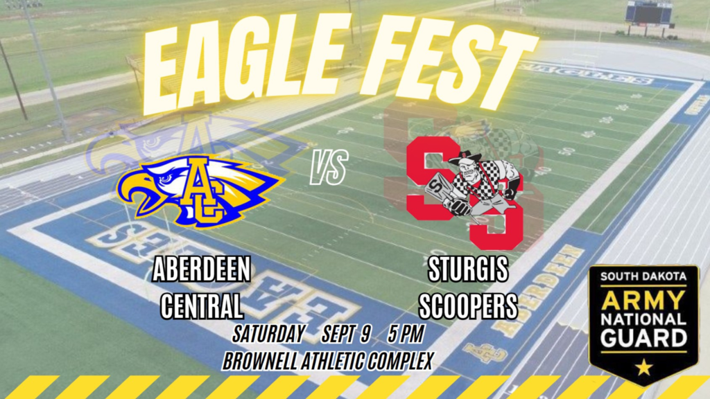Eagle Fest Football game graphic, Aberdeen Central vs. Sturgis, partnering with the S.D. National Guard,  at 5 p.m. Sept. 9 at Brownell Athletic Complex
